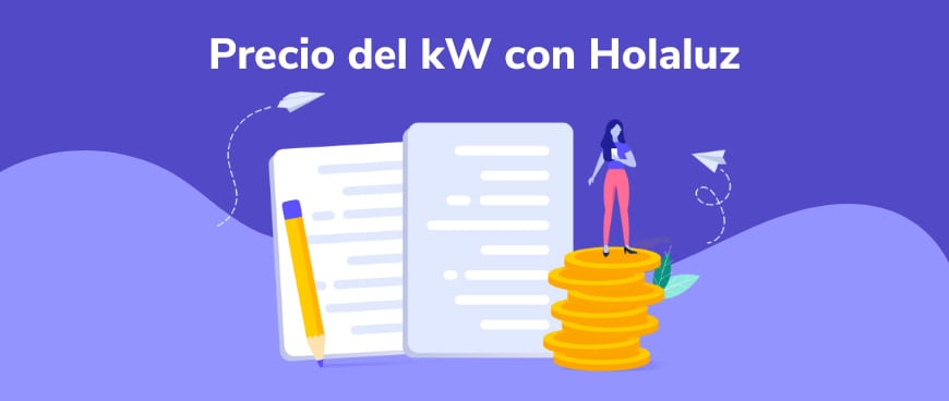 Precio del kW con Holaluz: Tarifas de luz y gas