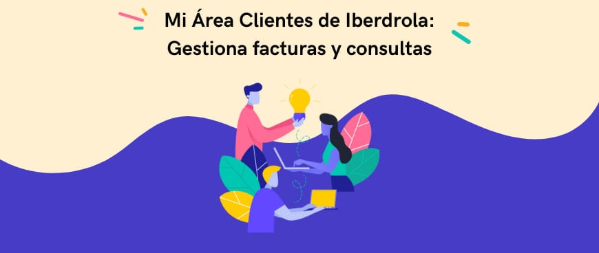 Mi Área Clientes de Iberdrola: Gestiona facturas y consultas