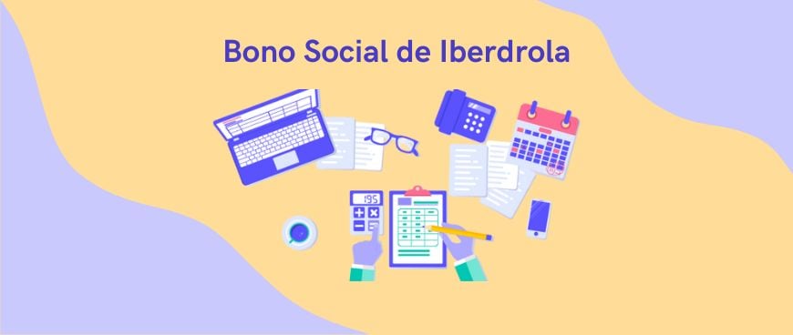 Bono Social Iberdrola: requisitos, cómo solicitarlo y descuentos