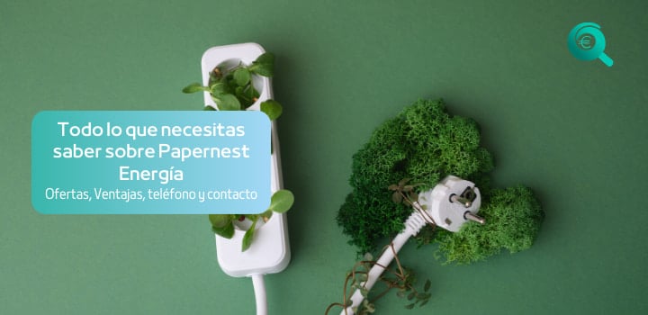 Papernest Energía: Teléfono, tarifa de luz y energía verde